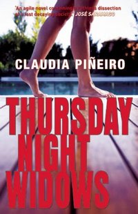 The Thursday Night Widows by Claudia Pineiro