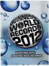 Guinness World Records 2012 by Guinness World Records