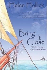 Bring It Close by Helen Hollick