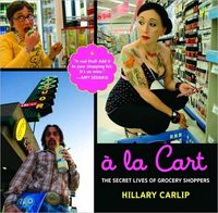 A la Cart by Hillary Carlip