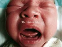 The Reluctant Father by Phillip Toledano