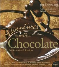 Adventures With Chocolate by Paul A. Young