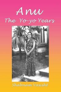 Anu - The Yo-yo Years