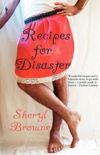Recipes for Disaster by Sheryl Browne