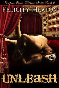 Unleash by Felicity Heaton