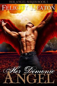 Her Demonic Angel by Felicity Heaton
