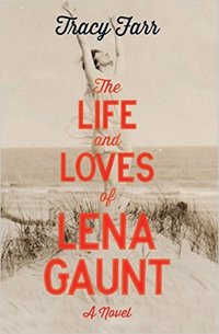 The Life and Loves Lena Gaunt
