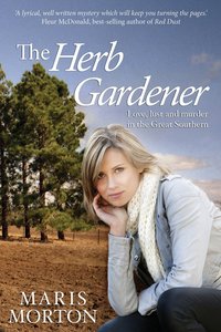 The Herb Gardener by Maris Morton