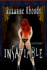Excerpt of Insatiable by Roxanne Rhoads