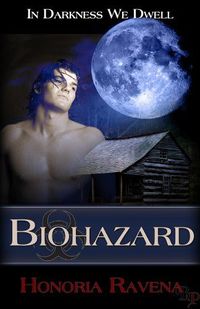 Biohazard by Honoria Ravena