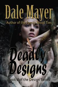 Deadly Designs by Dale Mayer