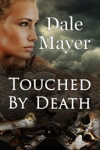 Touched By Death by Dale Mayer
