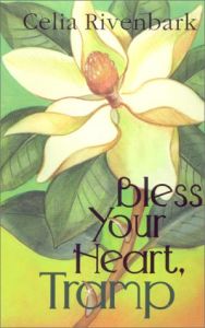 Bless Your Heart, Tramp by Celia Rivenbark