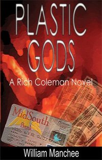 Plastic Gods by William Manchee