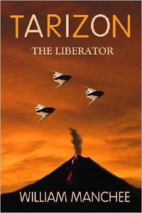 Tarizon: The Liberator by William Manchee