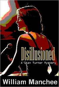 Disillusioned by Bill Manchee