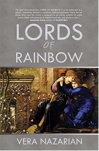 Lords Of Rainbow by Vera Nazarian