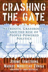 Crashing the Gate by Jerome Armstrong