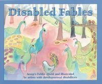 Disabled Fables by Members of LA Goal