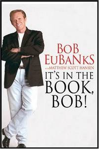 It's In the Book, Bob by Bob Eubanks