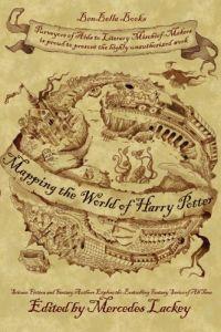 Mapping the World of Harry Potter by Mercedes Lackey