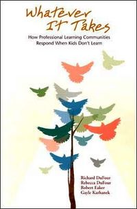 Whatever It Takes by Rebecca DuFour