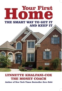 Your First Home by Lynnette Khalfani-cox
