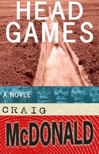 Head Games by Craig McDonald
