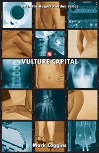 Vulture Capital by Mark Coggins