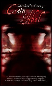 Cain and Abel by Michelle Perry