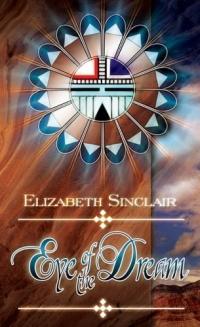 Excerpt of Eye of the Dream by Elizabeth Sinclair