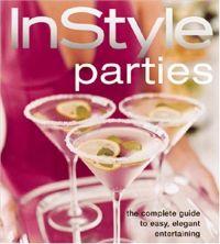 In Style Parties by Editors of In Style Magazine