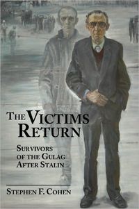 The Victims Return by Stephen F. Cohen