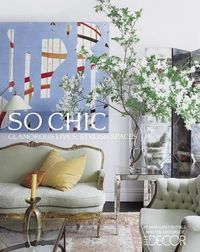 Elle Decor So Chic by Margaret Russell