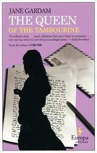 The Queen of the Tambourine by Jane Gardam