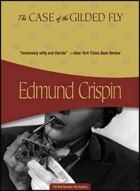 The Case of the Gilded Fly by Edmund Crispin