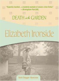 Death in the Garden by Elizabeth Ironside