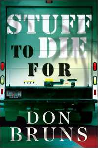 Stuff To Die For by Don Bruns