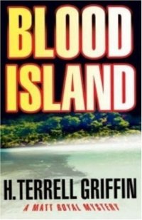 Blood Island by H. Terrell Griffin
