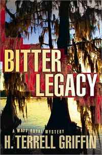 Bitter Legacy by H. Terrell Griffin