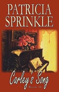 Carley's Song by Patricia Sprinkle