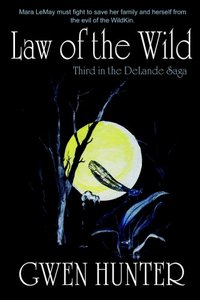 Law Of The Wild by Gwen Hunter