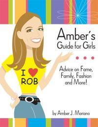 Amber's Guide for Girls by Amber Mariano