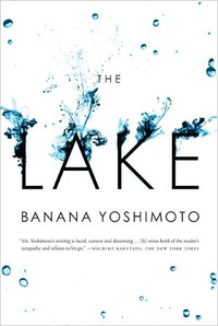 The Lake by Banana Yoshimoto