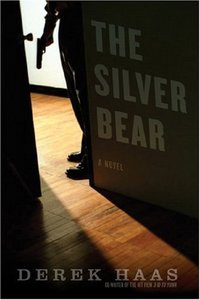 The Silver Bear by Derek Haas
