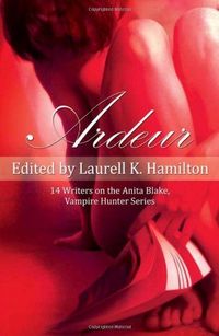 Ardeur by Laurell K. Hamilton