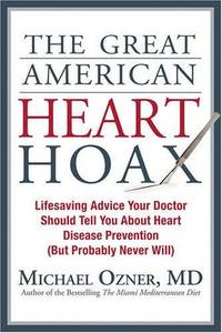 The Great American Heart Hoax by Michael Ozner