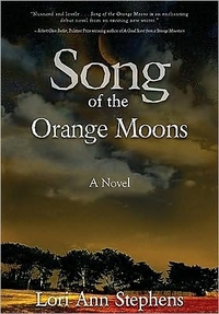 Song Of The Orange Moons by Lori Ann Stephens