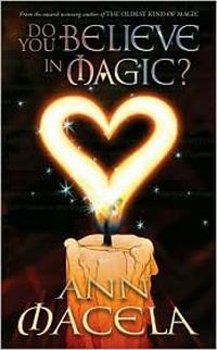 Do You Believe in Magic? by Ann Macela