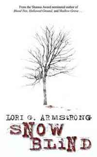 Snow Blind by Lori G. Armstrong